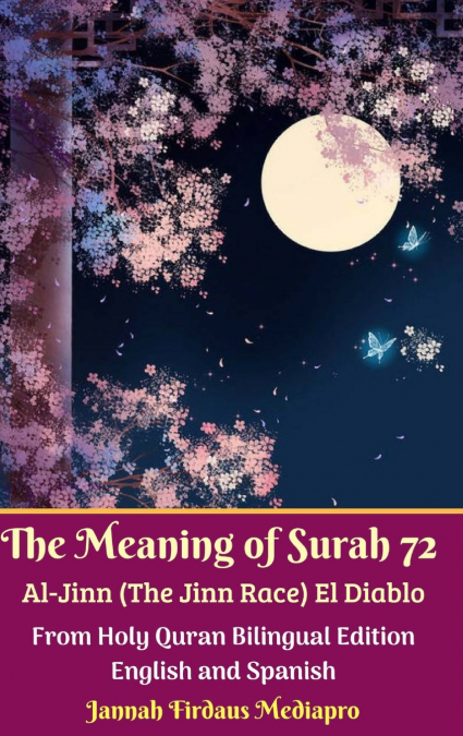 The Meaning of Surah 72 Al-Jinn (The Jinn Race) El Diablo