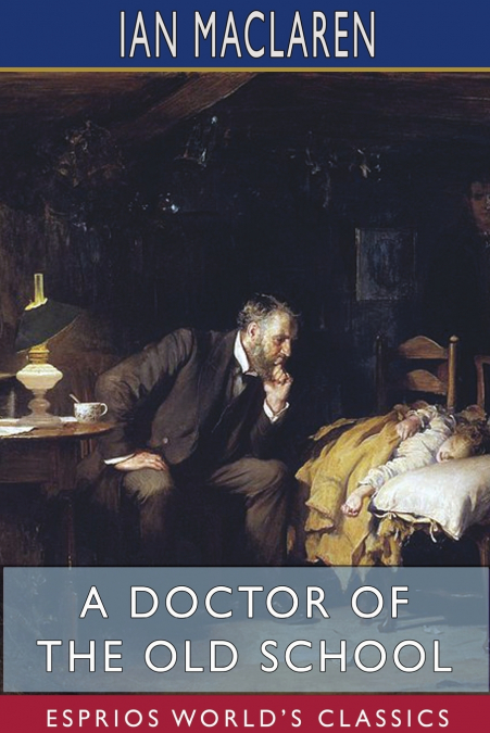 A Doctor of the Old School (Esprios Classics)