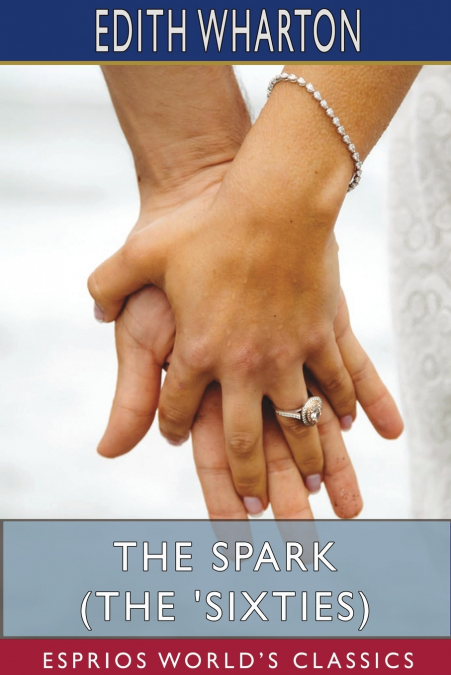 The Spark (The ’Sixties) (Esprios Classics)