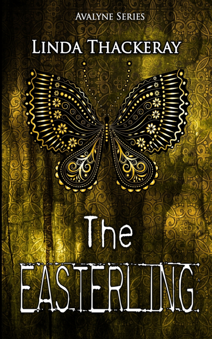 The Easterling (The Legends of Avalyne Book 2)
