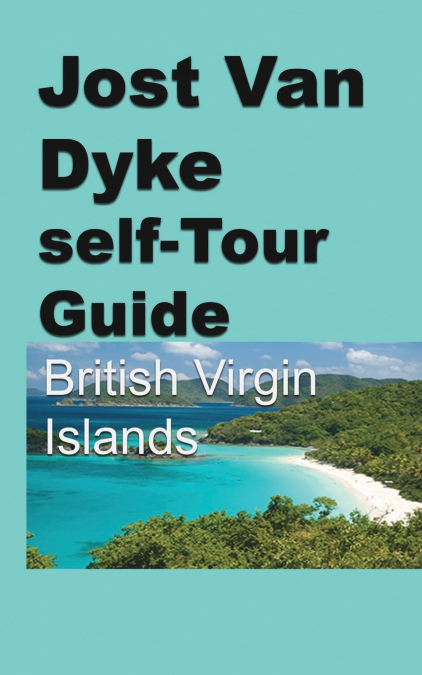 Jost Van Dyke self-Tour Guide