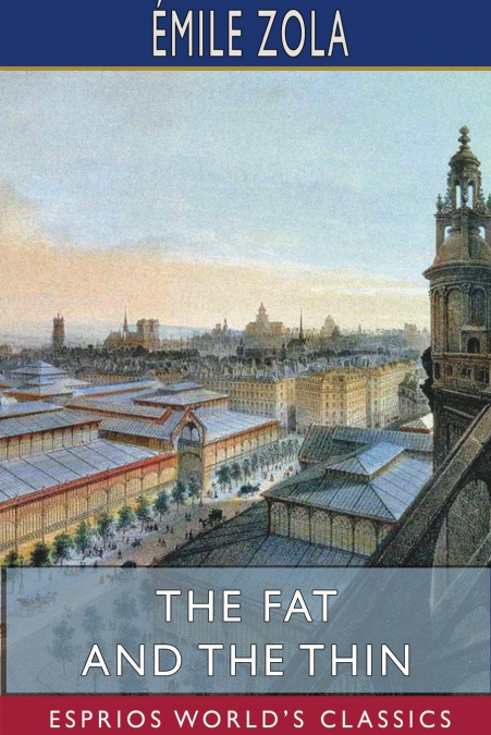 The Fat and the Thin (Esprios Classics)