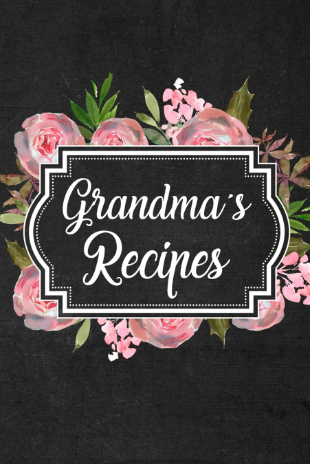 Grandma’s Recipes