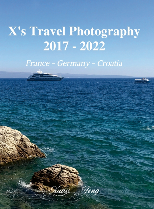 X’s Travel Photography 2017 - 2022