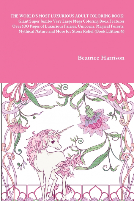 THE WORLD’S MOST LUXURIOUS ADULT COLORING BOOK