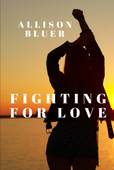 Fighting For Love