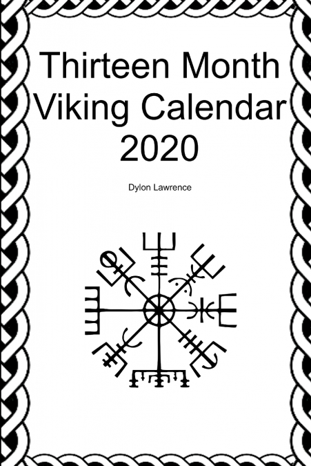 Thirteen Month Viking Calendar 2020