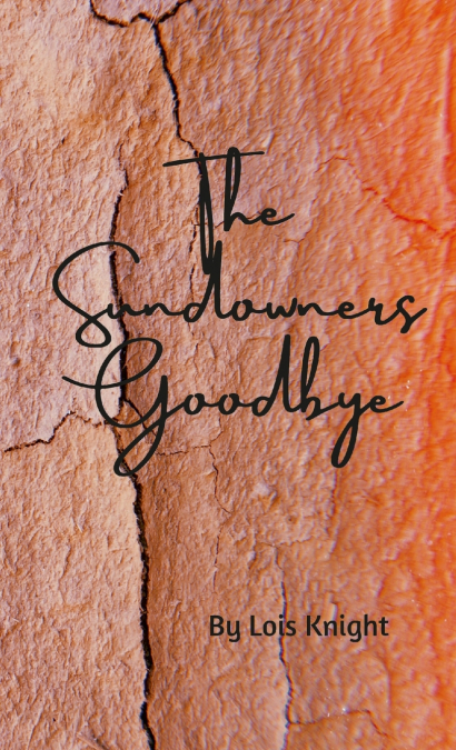 The Sundowner’s Goodbye