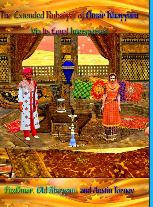 The Extended Rubaiyat of Omar Khayyam Via Its Equal Interspersed