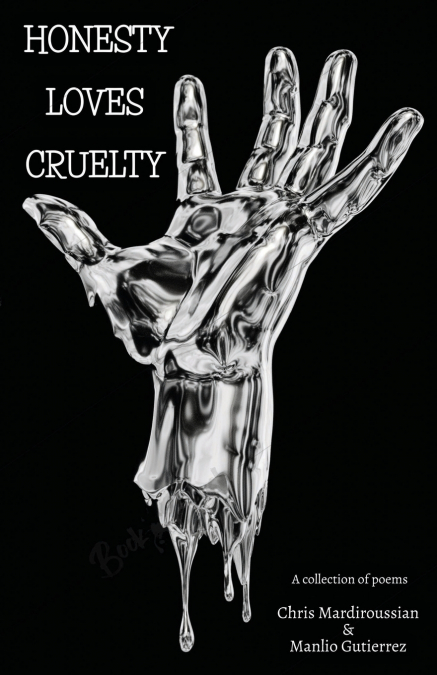 Honesty Loves Cruelty