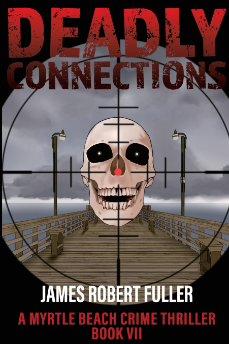 DEADLY CONNECTIONS