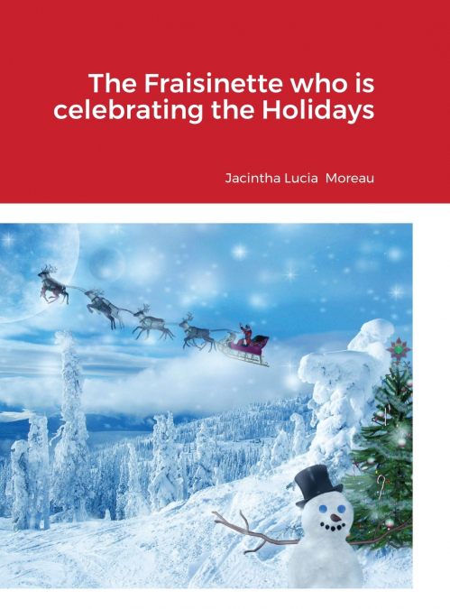 The Fraisinette who is celebrating the Holidays