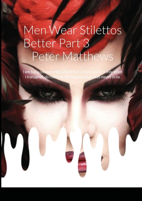 Men Wear Stilettos Better - Part 3 - Ruby’s Story Peter Matthews