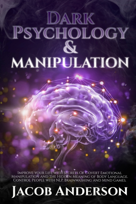 Dark Psychology and Manipulation - 4 books in 1