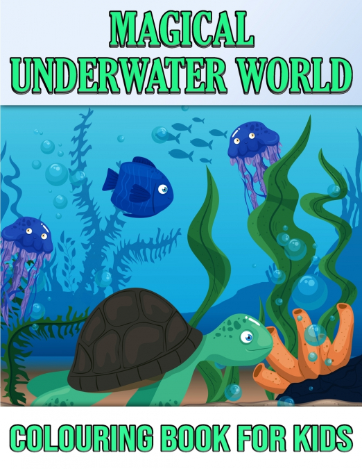 Magical Underwater Coloring Book For Kids