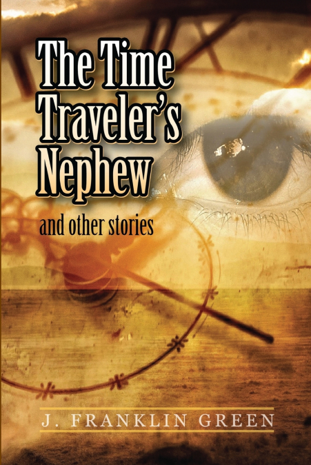 The Time Traveler’s Nephew