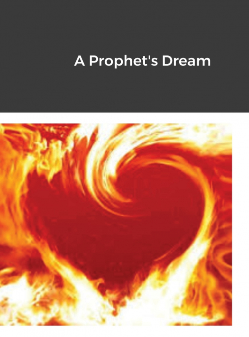 A Prophet’s Dream