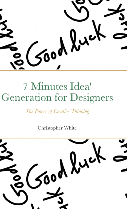 7 Minutes Idea’ Generation for Designers