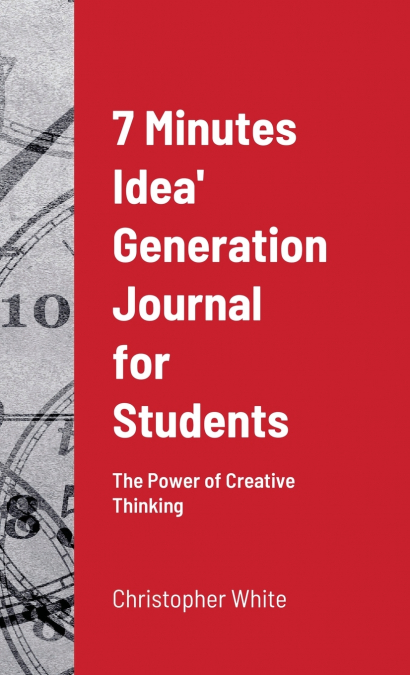 7 Minutes Idea’ Generation Journal for Students