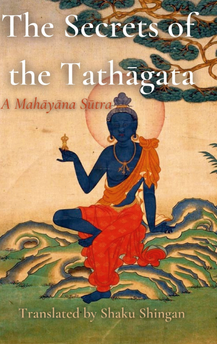 The Secrets of the Tathāgata