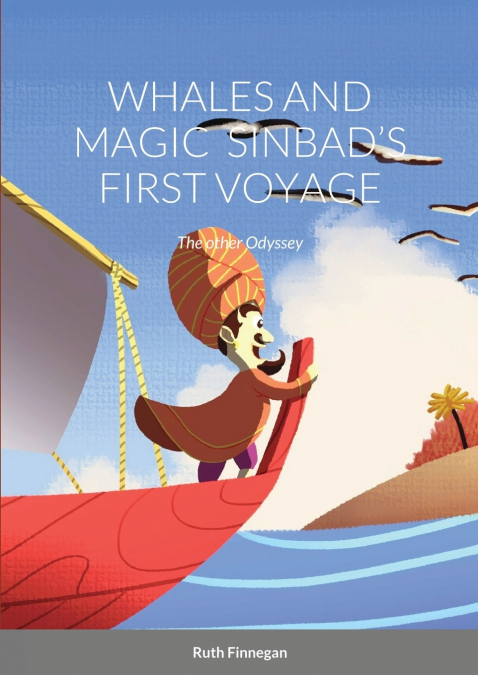 WHALES AND MAGIC  SINBAD’S FIRST VOYAGE