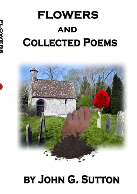 FLOWERS and Collected Poems