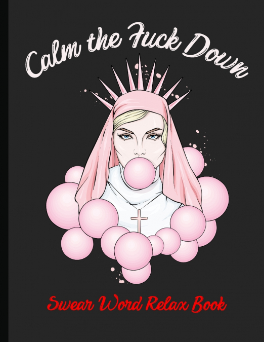 Calm the Fuck Down Swear Word Relax Book