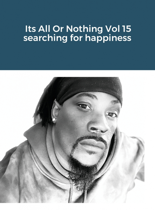 Its All Or Nothing Vol 15 searching for happiness
