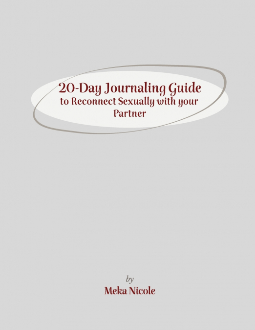 20-Day Journaling Guide to Reconnect Sexually with your Partner