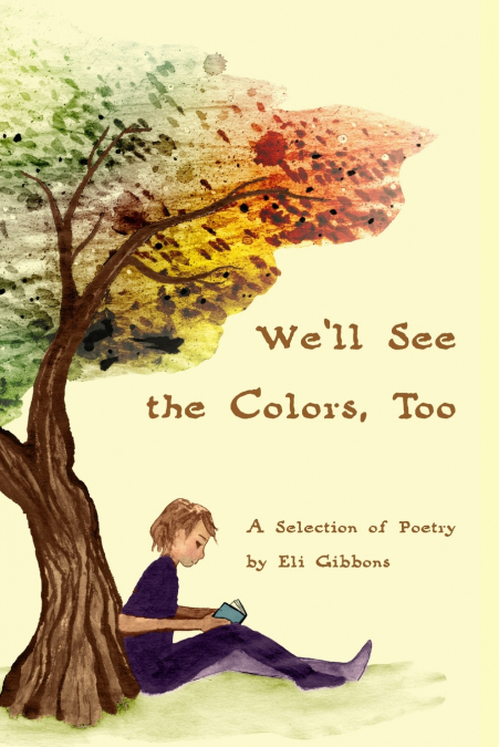 We’ll See the Colors, Too