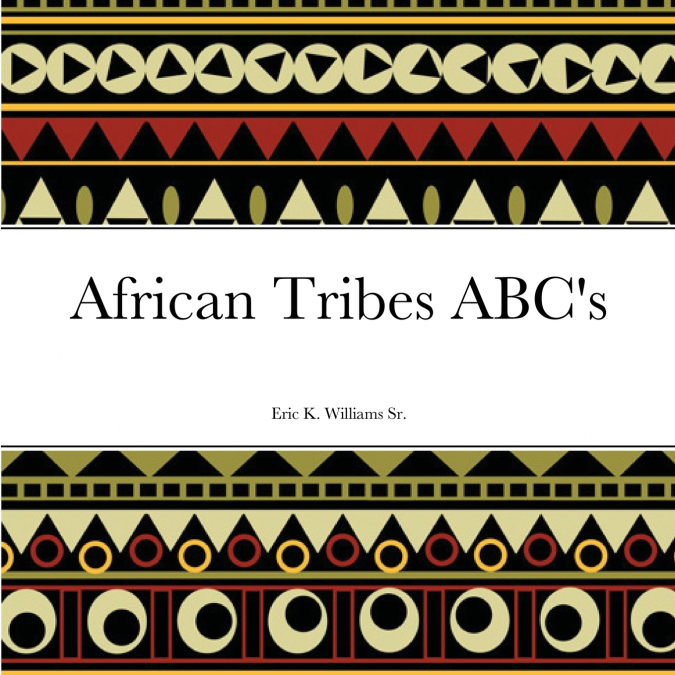 African Tribes ABC’s