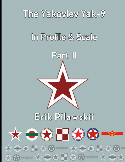 The Yakovlev Yak-9 In Profile & Scale Part II