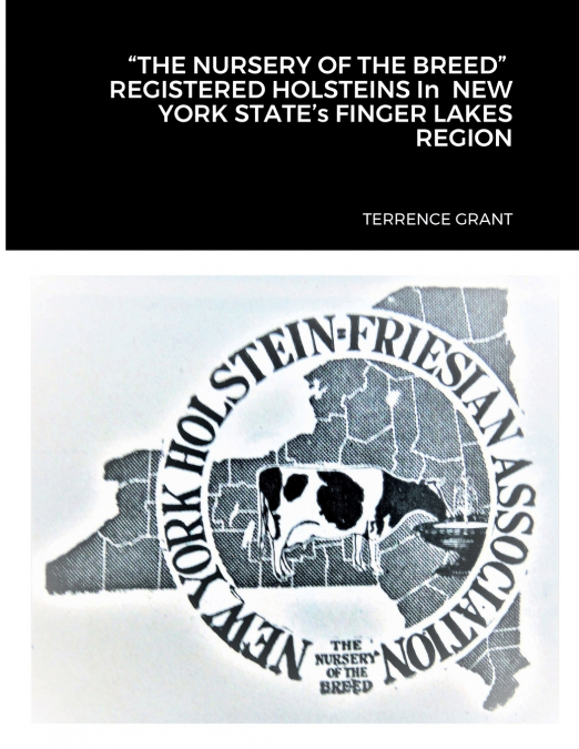 'THE NURSERY OF THE BREED'  REGISTERED HOLSTEINS In  NEW YORK STATE’s FINGER LAKES REGION