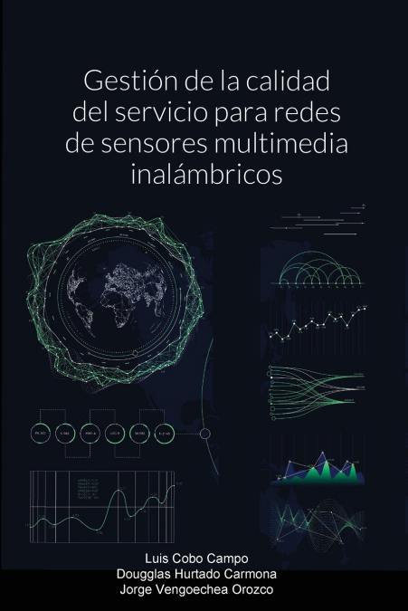 Gestión de la calidad del servicio para redes de sensores multimedia inalámbricos