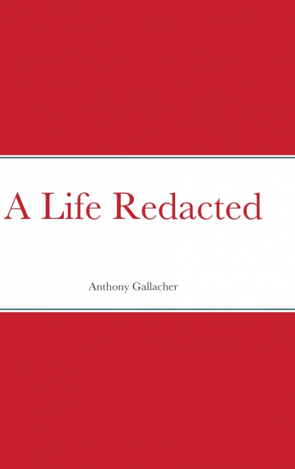 A Life Redacted