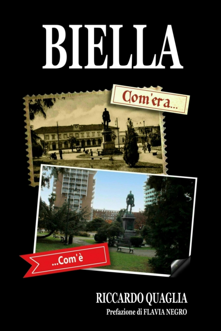 Biella. Com’era... Com’è