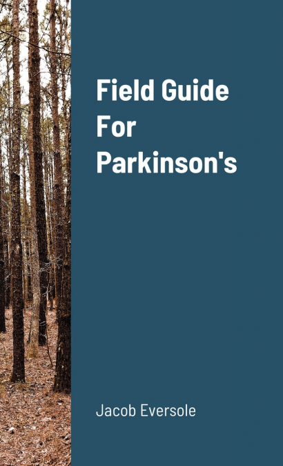 Field Guide For Parkinson’s