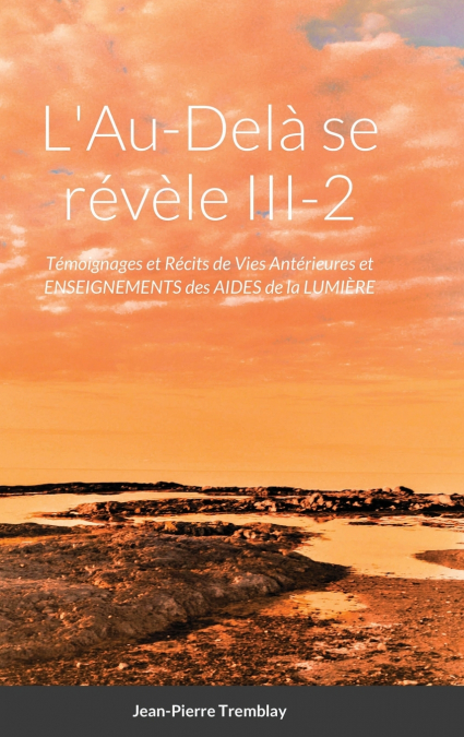 L’AU-DELÀ SE RÉVÈLE III-2 (couverture rigide)