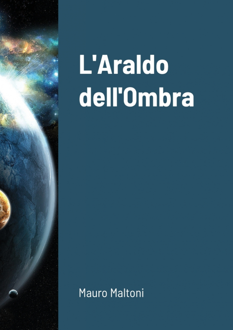 L’Araldo dell’Ombra