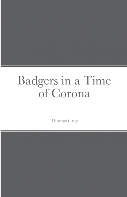 Badgers in a Time of Corona