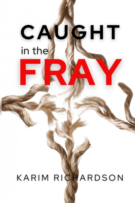 Caught In The Fray