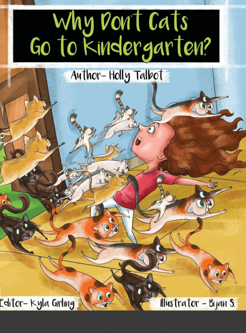 Why Don’t Cats Go to Kindergarten?