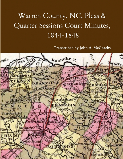 Warren County, NC, Pleas & Quarter Sessions Court Minutes, 1844-1848