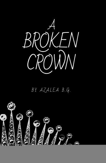A Broken Crown