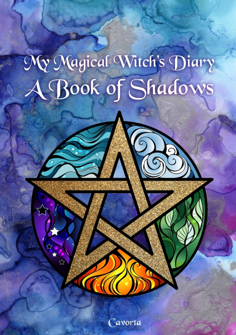 My Magical Witch’s Diary - A Book of Shadows