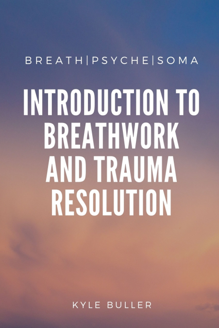 Breath|Psyche|Soma