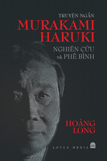TRUYỆN NGẮN MURAKAMI HARUKI  NGHIÊN CỨU VÀ PHÊ BÌNH