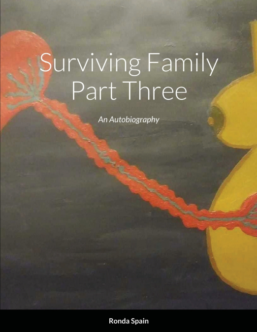 Surviving Family Part Three