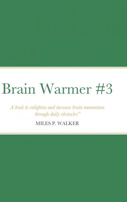 Brain Warmer #3