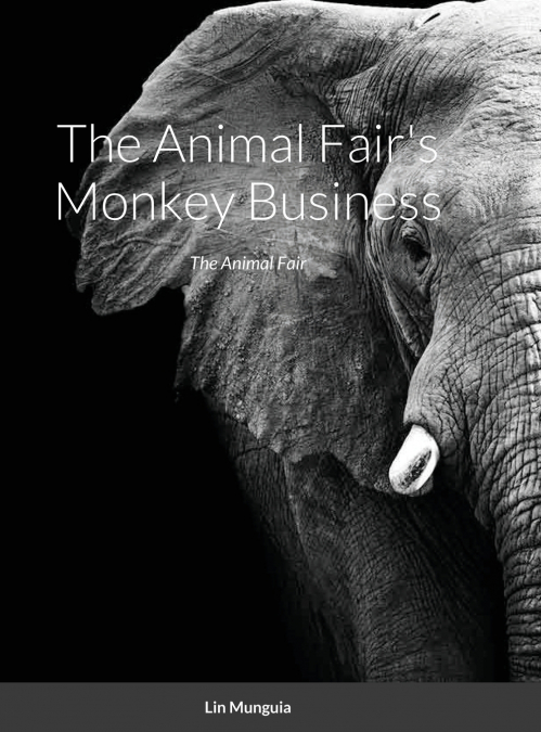 The Animal Fair’s Monkey Business
